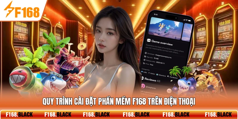 Quy trình cài đặt phần mềm F168 trên điện thoại