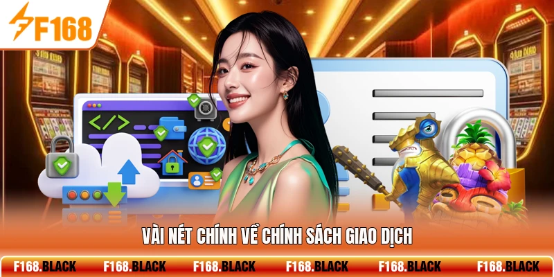 Vài nét chính về chính sách giao dịch